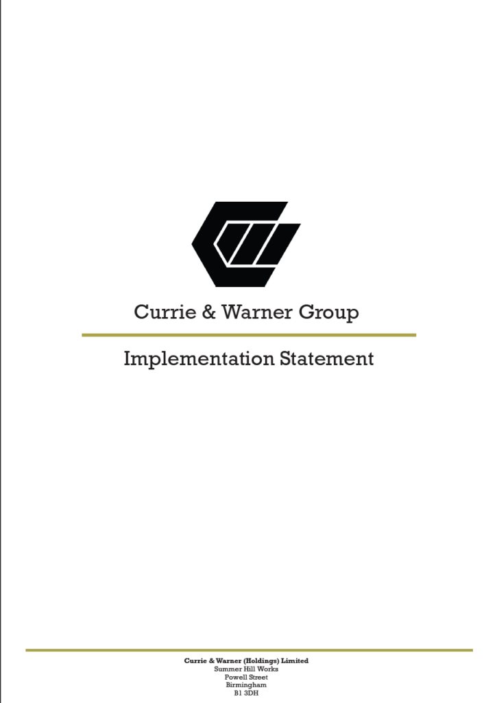 Implementation Statement Currie & Warner (Holdings) Limited Retirement and Death Benefits Scheme